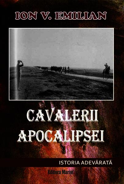 Cavalerii Apocalipsei - Ion V. Emilian - Marist