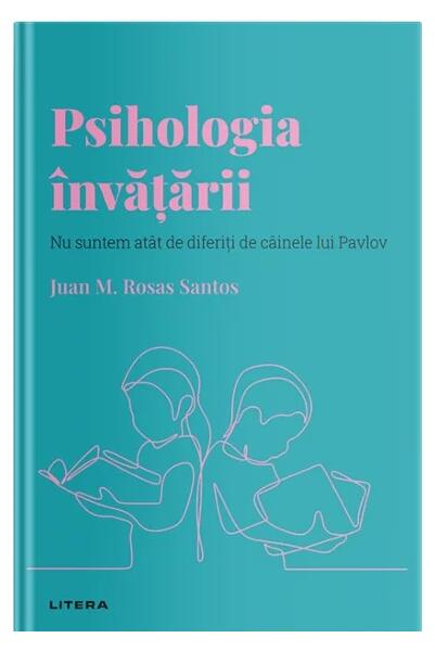 Psihologia învățării (Vol. 10) - Juan M. Rosas Santos - Litera