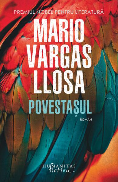Povestaşul - Mario Vargas Llosa - Humanitas Fiction
