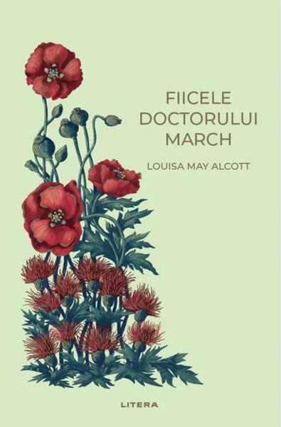 Fiicele doctorului March - Louisa May Alcott - Litera