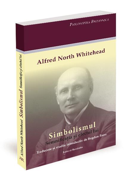 Simbolismul - Alfred North Whitehead - Ratio et Revelatio