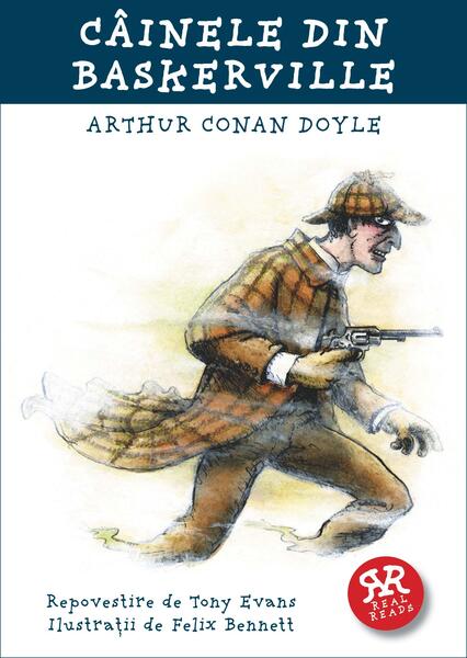 Câinele din Baskerville - Sir Arthur Conan Doyle - Curtea Veche