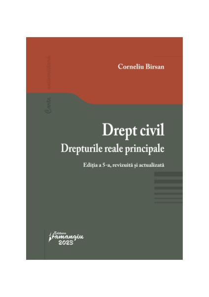 Drept civil. Drepturile reale principale - Corneliu Bîrsan - Hamangiu
