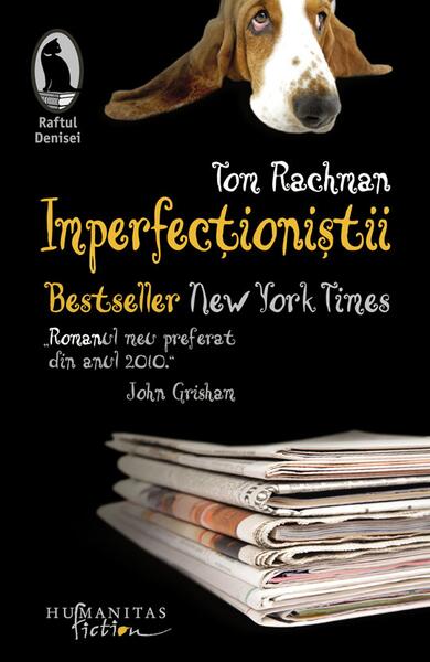 Imperfecţioniştii - Tom Rachman - Humanitas Fiction