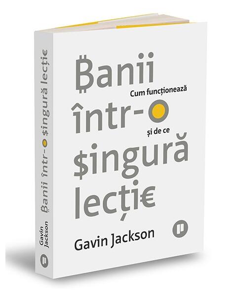 Banii într-o singură lecție - Gavin Jackson - Publica