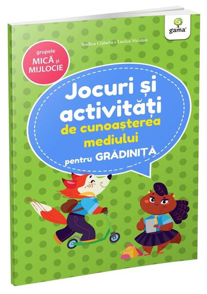 Jocuri și activități de cunoașterea mediului. Grupa mică și mijlocie. Jocuri și activități pentru grădiniță - Gama