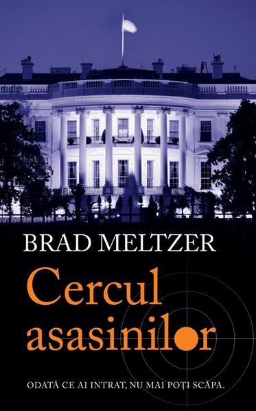 Cercul asasinilor (vol I) - Brad Meltzer - RAO