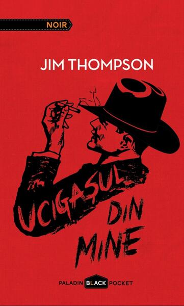 Ucigașul din mine - Jim Thompson - Paladin