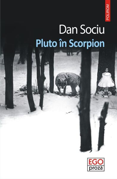 Pluto în Scorpion - Dan Sociu - Polirom