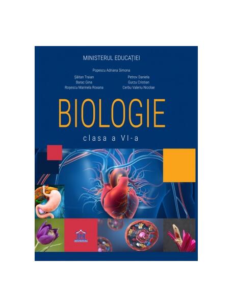 Manual de Biologie pentru clasa a VI-a - Popescu Adriana Simona, Șăitan Traian, Petrov Daniela, Barac Gina, Gurzu Cristian, Roșescu Marinela Roxana, Cerbu Valeriu Nicolae - Didactica Publishing House