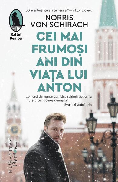 Cei mai frumoși ani din viața lui Anton - Norris von Schirah - Humanitas Fiction