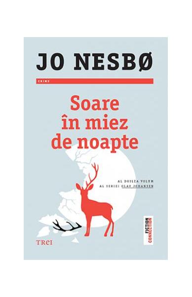 Soare în miez de noapte. Seria Olav Johansen (Vol.2) - Jo Nesbø - Trei