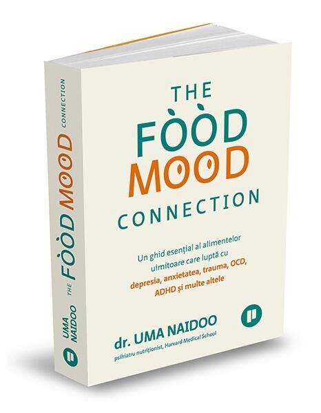 The Food Mood Connection - Dr. Uma Naidoo - Publica