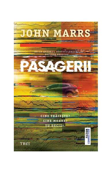 Pasagerii - John Marrs - Trei