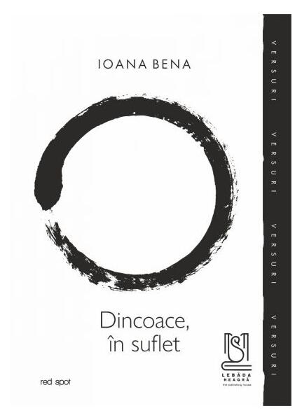 Dincoace, în suflet - Ioana Bena - Lebăda Neagră