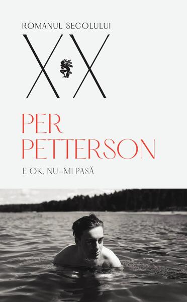 E OK, nu-mi pasă - Per Petterson - Univers