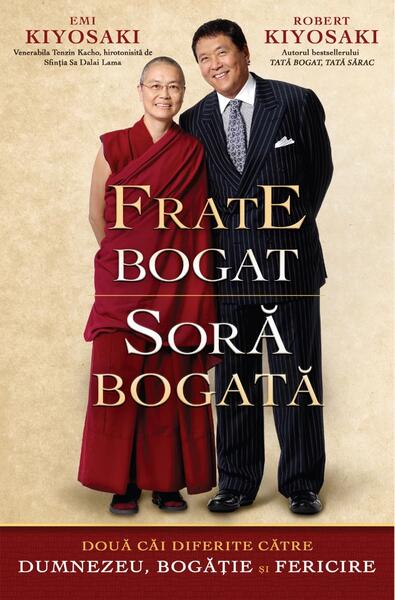 Frate bogat, soră bogată - Robert T. Kiyosaki, Emi Kiyosaki - Curtea Veche