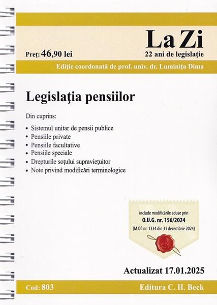 Legislația pensiilor. Cod 803. Actualizat la 17.01.2025 - Luminiţa Dima - C.H. Beck