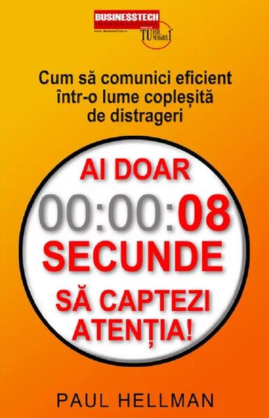 Ai doar 8 secunde să captezi atenția! - Businesstech