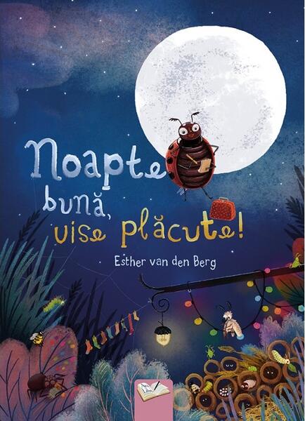 Noapte bună, vise plăcute! - Esther Van Den Berg - Ars Libri