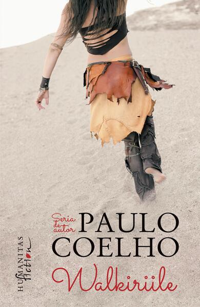 Walkiriile - Paulo Coelho - Humanitas Fiction