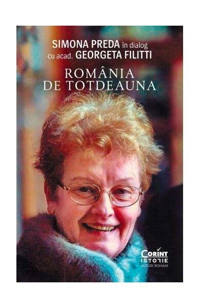 România de totdeauna - Georgeta Filitti, Simona Preda - Corint
