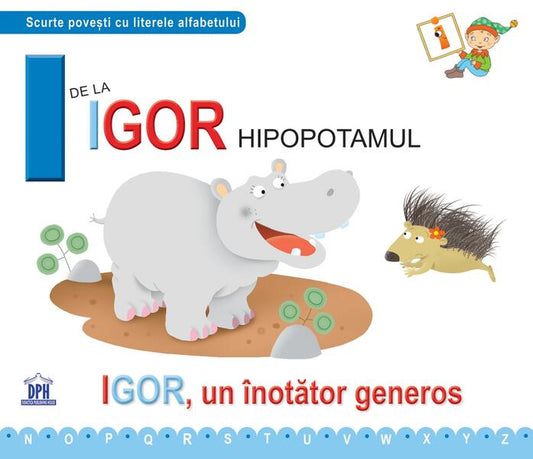 I de la Igor, Hipopotamul - Emanuela Carletti - Didactica Publishing House