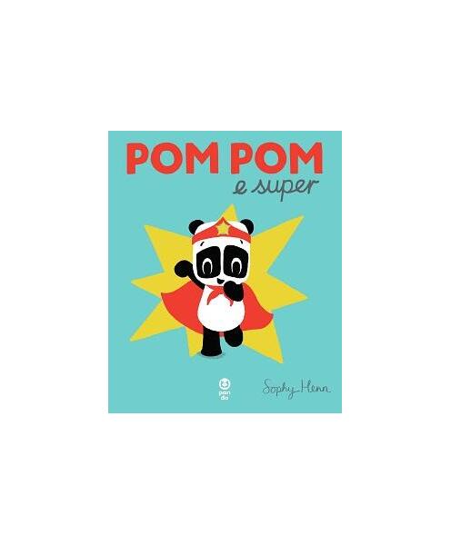 Pom Pom e super - Sophy Henn - Pandora M