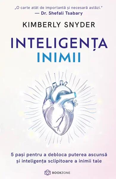 Inteligența inimii - Kimberly Snyder - Bookzone