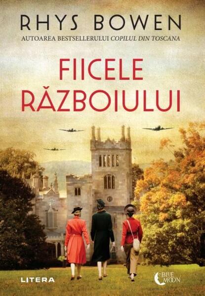 Fiicele războiului - Rhys Bowen - Litera