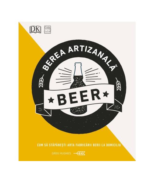 Berea artizanală - Paperback brosat - Greg Hughes - Casa