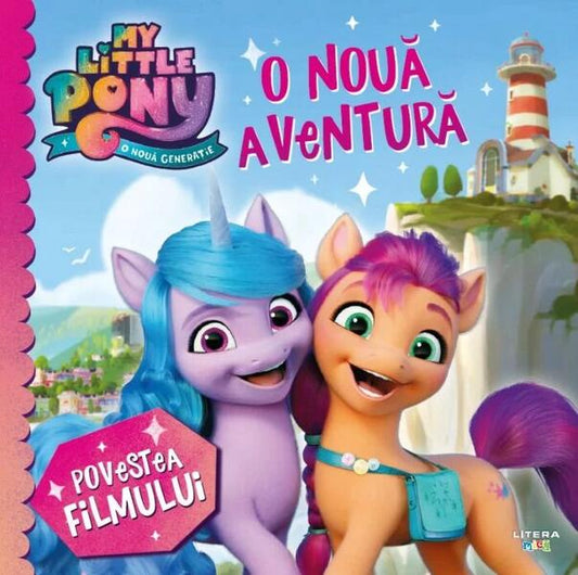 My Little Pony. O nouă aventură. Povestea filmului - Litera mică