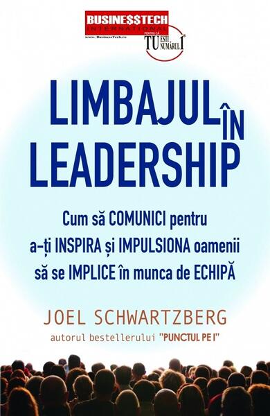 Limbajul în leadership - Joel Schwartzberg - Businesstech