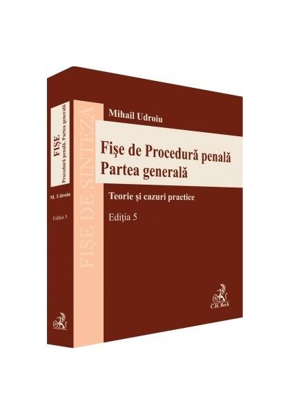 Fișe de procedură penală. Partea generală - Mihail Udroiu - C.H. Beck