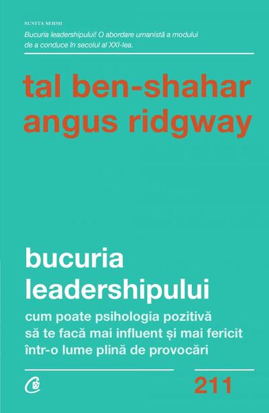 Bucuria leadershipului - Tal Ben-Shahar, Angus Ridgway - Curtea Veche