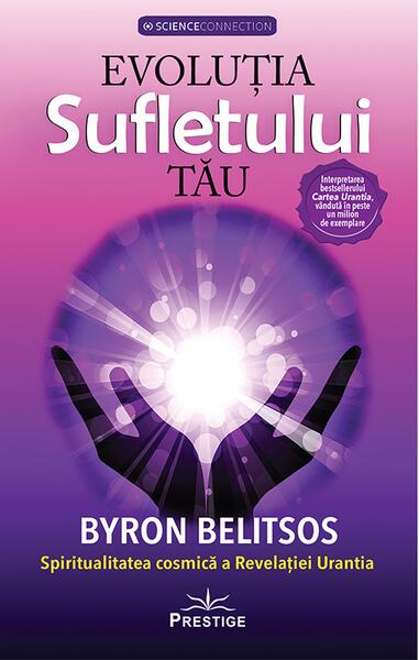 Evoluția sufletului tău - Byron Belitsos - Prestige