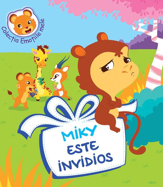 Miky este invidios - Didactica Publishing House