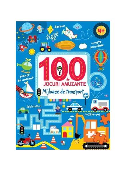 100 de jocuri amuzante. Mijloace de transport - Litera mică
