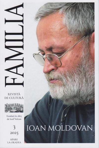 Revista Culturală FAMILIA Nr. 3, 2025 - Revista de Cultură FAMILIA - Revista de Cultură FAMILIA