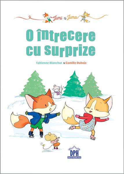 Jumi și Juma. O întrecere cu surprize - Fabienne Blanchut, Camille Dubois - Didactica Publishing House