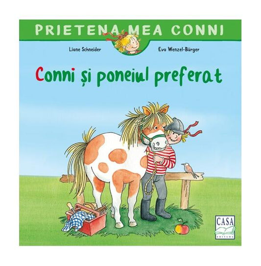 Conni și poneiul preferat - Liane Schneider - Casa