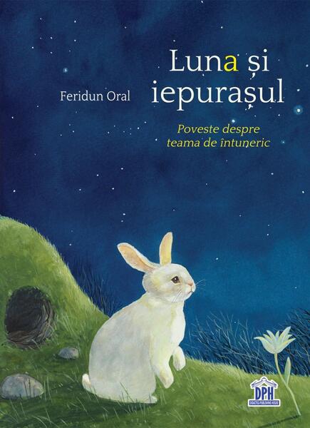 Luna și iepurașul - Feridun Oral - Didactica Publishing House