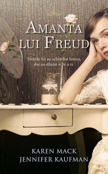 Amanta lui Freud - Jennifer Kaufman, Karen Mack - RAO