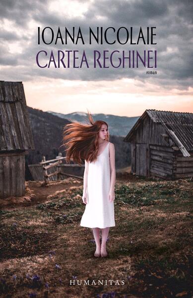 Cartea Reghinei - Ioana Nicolaie - Humanitas