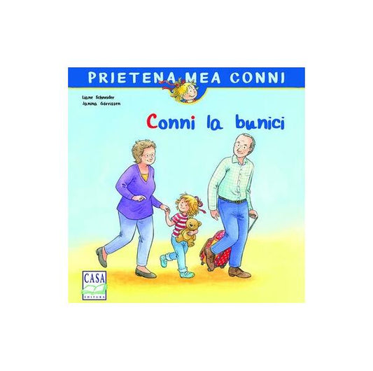 Conni la bunici - Liane Schneider - Casa
