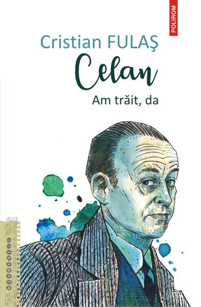 Celan - Cristian Fulaş - Polirom