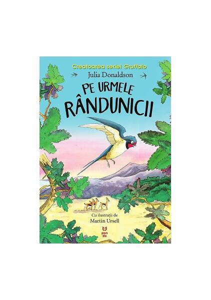 Pe urmele rândunicii - Julia Donaldson - Pandora M