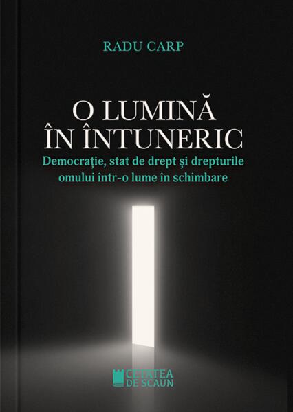 O lumină în întuneric - Radu Carp - Cetatea de Scaun