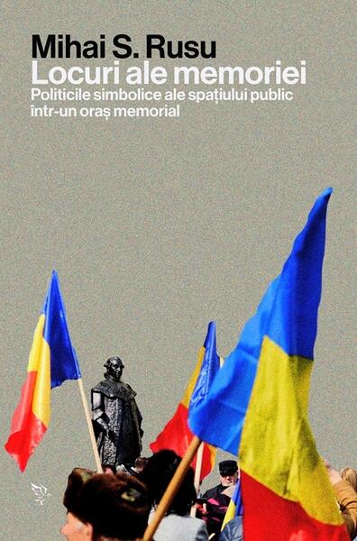 Locuri ale memoriei - Mihai S. Rusu - Universitatea Lucian Blaga Sibiu
