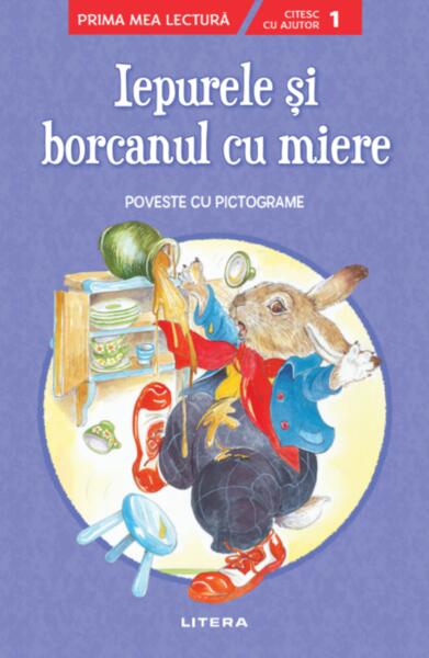 Iepurele și borcanul cu miere. Poveste cu pictograme. Citesc cu ajutor (Nivelul 1) - Litera